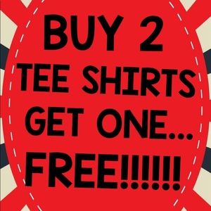 COPY - SALE! BUY 2 TEES-GET 1 FREE